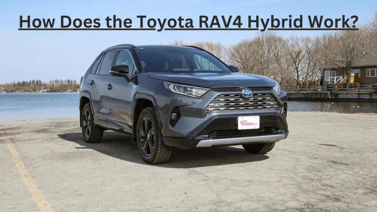 How Does Toyota RAV4 Hybrid Work?