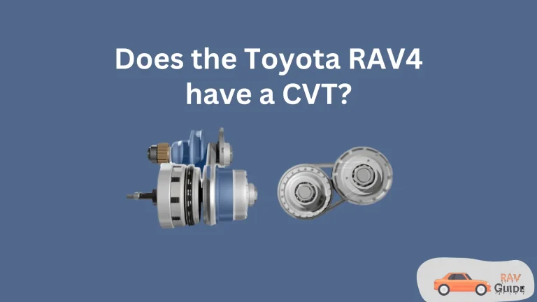 Does the Toyota RAV4 have a CVT?