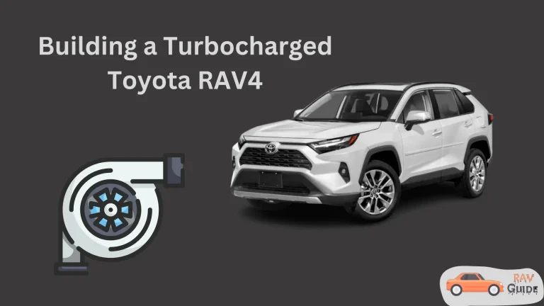 Building a Turbocharged Toyota RAV4: Explained