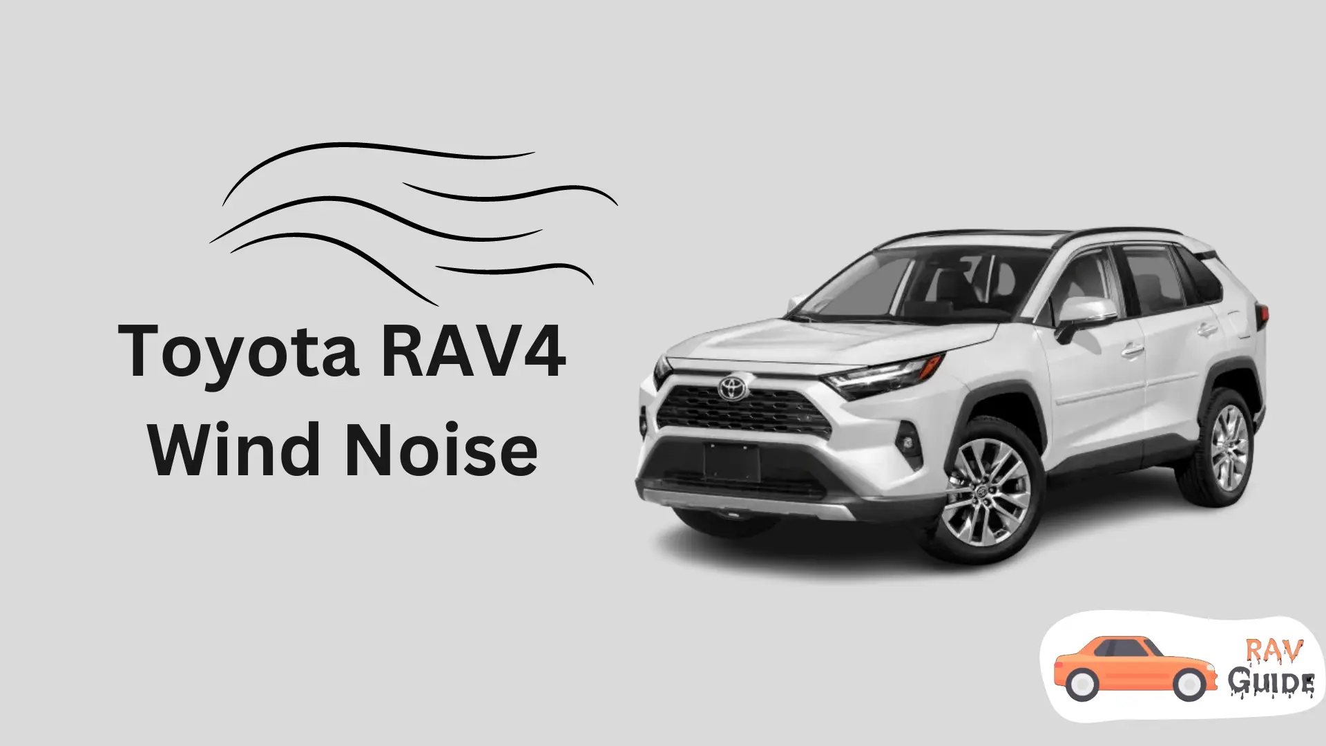 Toyota RAV4 Wind Noise