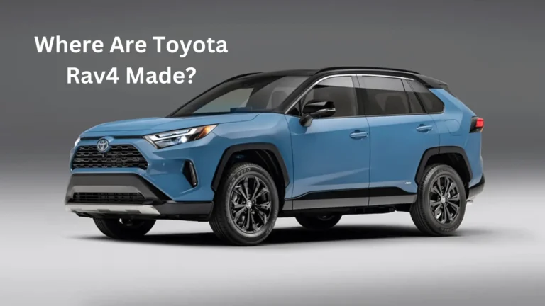 Where Are Toyota Rav4 Made?