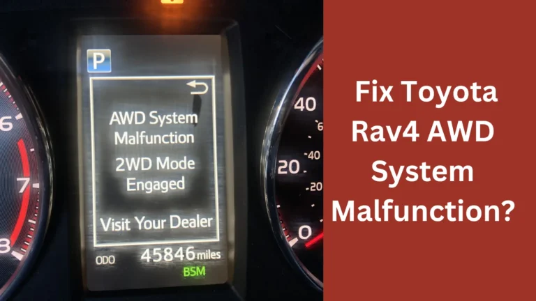 How to Fix Toyota Rav4 AWD System Malfunction?