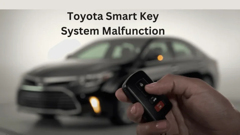 Toyota Smart Key System Malfunction 