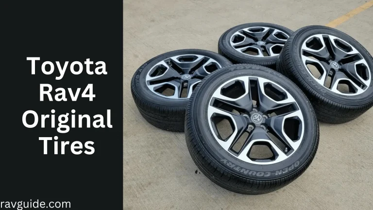 Experience With Toyota Rav4 Original Tires