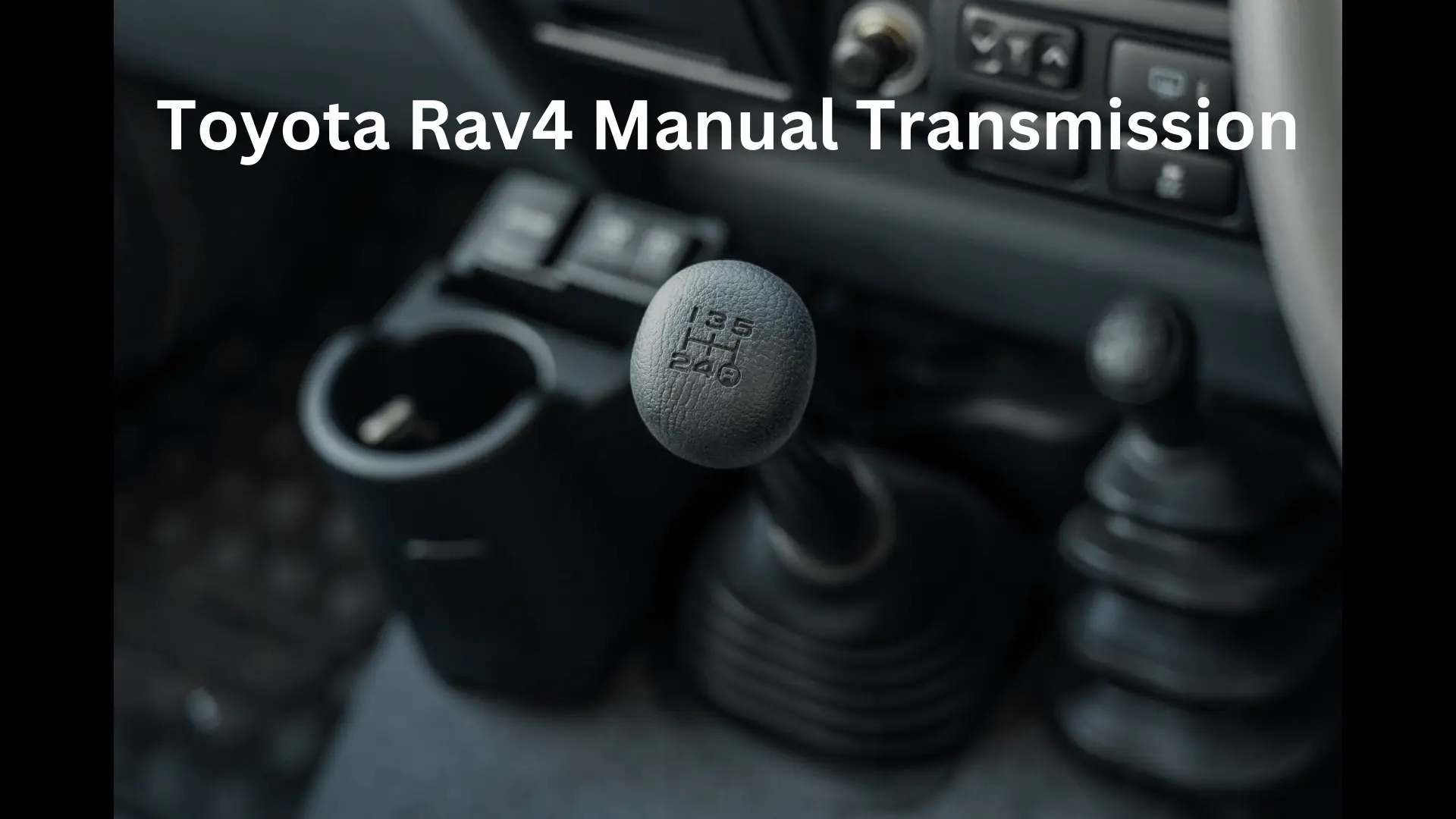 Toyota Rav4 Manual Transmission