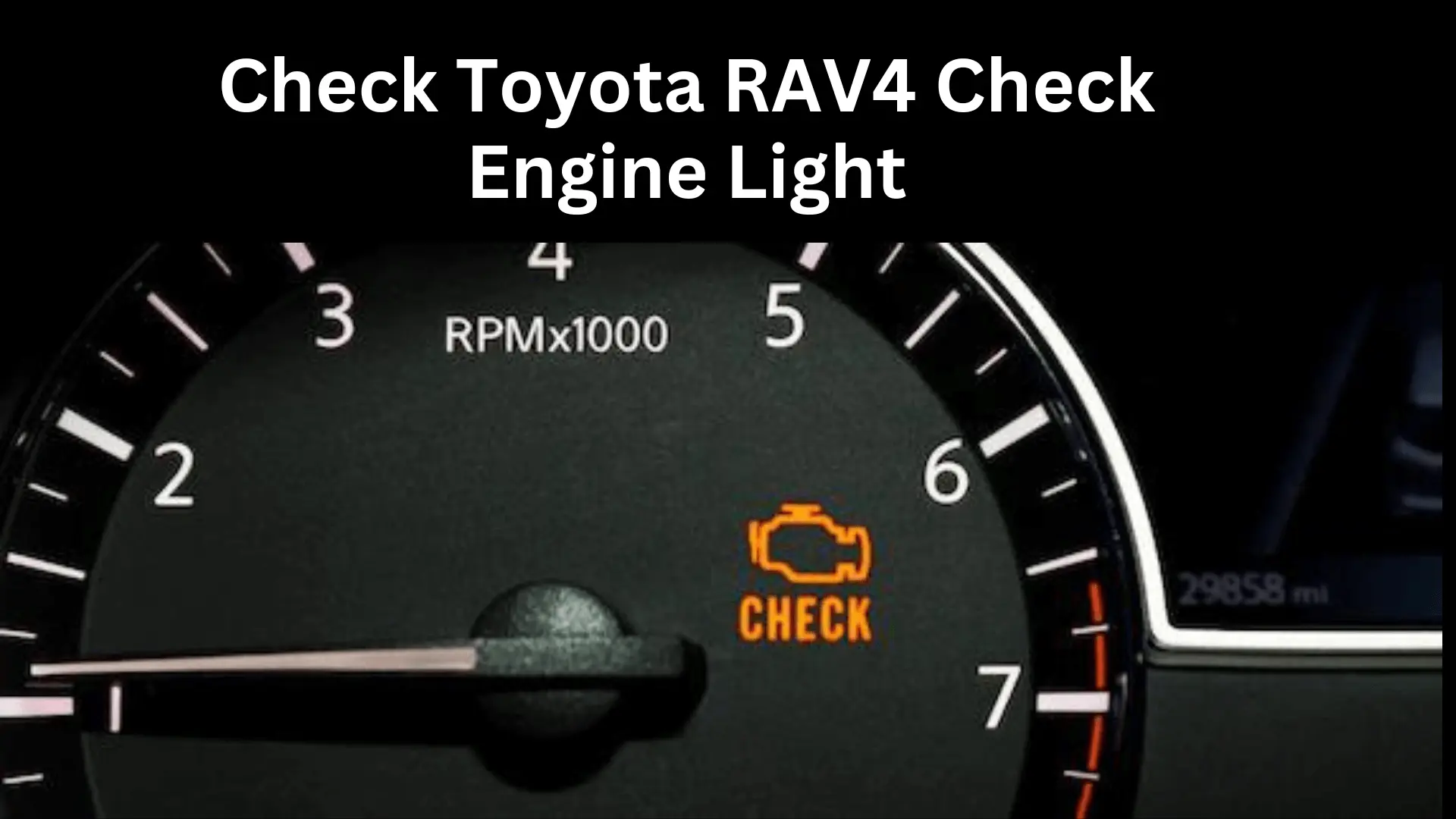 Check Toyota RAV4 Check Engine Light
