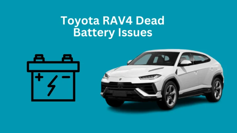 Toyota RAV4 Dead Battery Issues