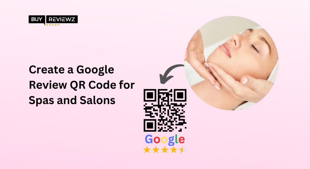 Create a Google review QR Code for Spas and Salons